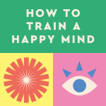 How to Train a Happy Mind podcast logo